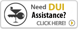 Need DUI Assistance, Click Here